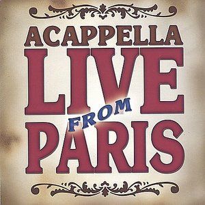 Portada de Live From Paris de Acappella