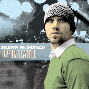 Portada del álbum Live In Seattle de Shawn McDonald