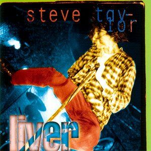 Portada del álbum Liver de Steve Taylor