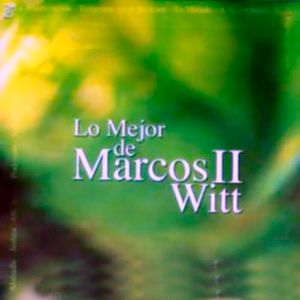 Portada de Lo Mejor De Marcos Witt II de Marcos Witt