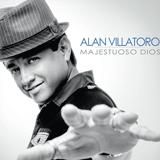 Portada del álbum Majestuoso Dios de Alan Villatoro