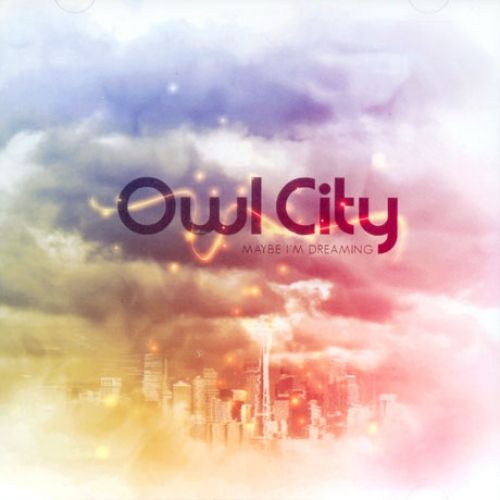 Portada de Maybe I'm Dreaming de Owl City