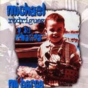 Portada de Mi Barca de Michael Rodriguez