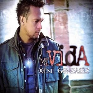 Portada del álbum Mi Vida de Rene Gonzalez