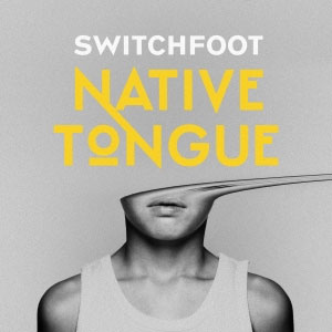 Portada de Native Tongue de Switchfoot