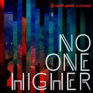 Portada del álbum No One Higher de North Point InsideOut