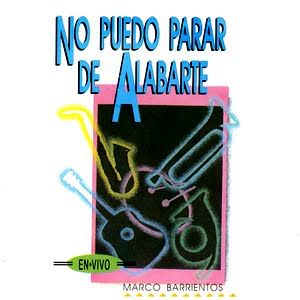 Portada de No Puedo Parar De Alabarte de Marco Barrientos