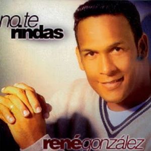 Portada de No Te Rindas de Rene Gonzalez