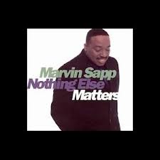 Portada del álbum Nothing Else Matters de Marvin Sapp