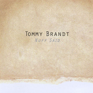 Portada del álbum Nuff Said de Tommy Brandt