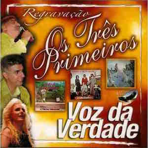Portada de Os Três Primeiros de Voz Da Verdade