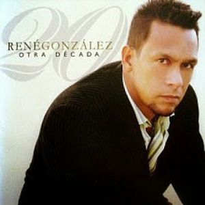 Portada del álbum Otra Decada de Rene Gonzalez