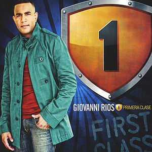 Portada del álbum Primera Clase de Giovanni Rios