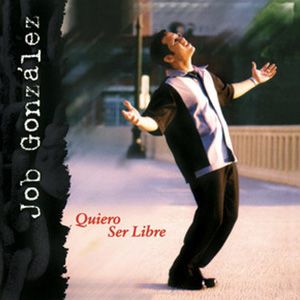 Portada de Quiero Ser Libre de Job González