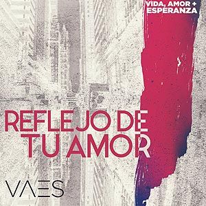 Portada del álbum Reflejo de tu Amor de Vaes