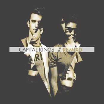 Portada del álbum RemixD de Capital Kings