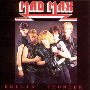 Portada del álbum Rollin' Thunder de Mad Max