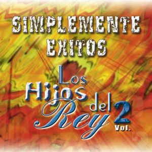 Portada de Simplemente Exitos, Vol.2 de Los Hijos Del Rey