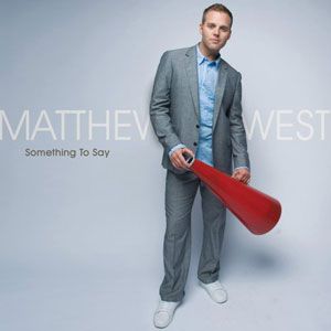 Portada de Something To say de Matthew West
