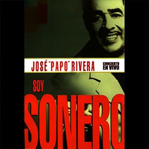 Portada del álbum Soy Sonero - Concierto En Vivo de Jose Papo Rivera