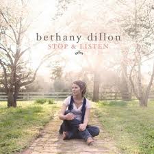 Portada del álbum Stop And Listen de Bethany Dillon