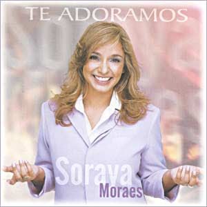 Portada del álbum Te Adoramos de Soraya Moraes