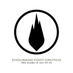 Portada de The Flame In All Of Us de Thousand Foot Krutch