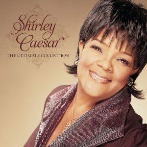 Portada de The Ultimate Collection de Shirley Caesar