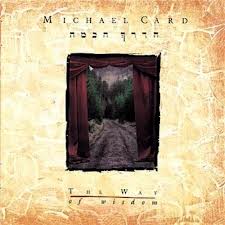 Portada de The Way Of Wisdom de Michael Card