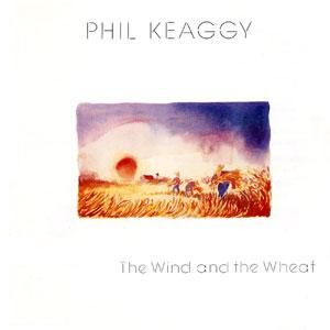 Portada del álbum The Wind And The Wheal de Phil Keaggy