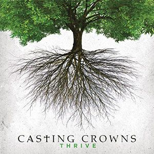 Portada de Thrive de Casting Crowns