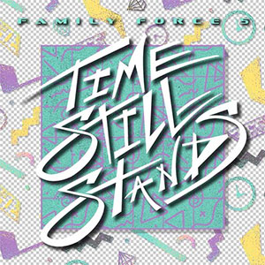 Portada de Time Still Stands de Family Force 5