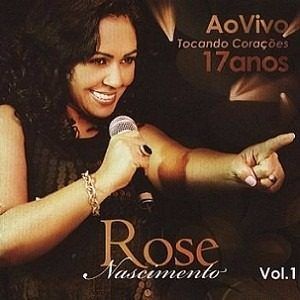 Portada de Tocando Corações - 17 Anos de Rose Nascimento