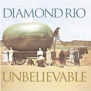 Portada de Unbelievable de Diamond Rio