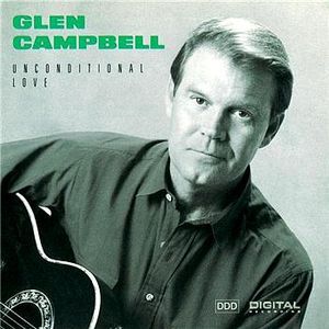 Portada del álbum Unconditional Love de Glen Campbell