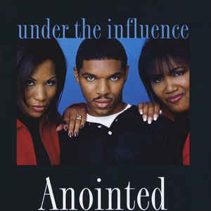 Portada de Under The Influence de Anointed