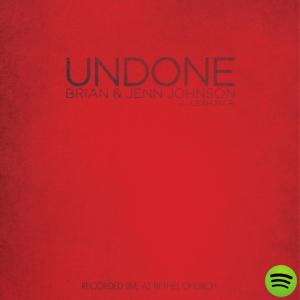 Portada del álbum Undone - Brian Johnson de Bethel Music