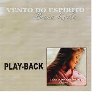 Portada de Vento do Espírito - Playback de Bruna Karla