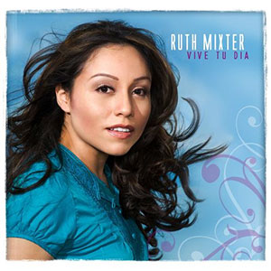 Portada del álbum Vive Tu Dia de Ruth Mixter