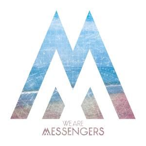 Portada de We Are Messengers de We Are Messengers