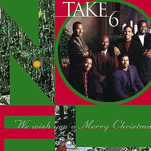 Portada del álbum We Wish You A merry Christmas de Take 6