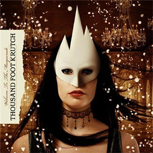 Portada del álbum Welcome To The Masquerade de Thousand Foot Krutch