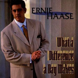 Portada de What A Difference A Day Makes de Ernie Haase