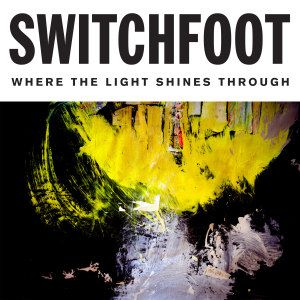 Portada de Where The Light Shines Through de Switchfoot