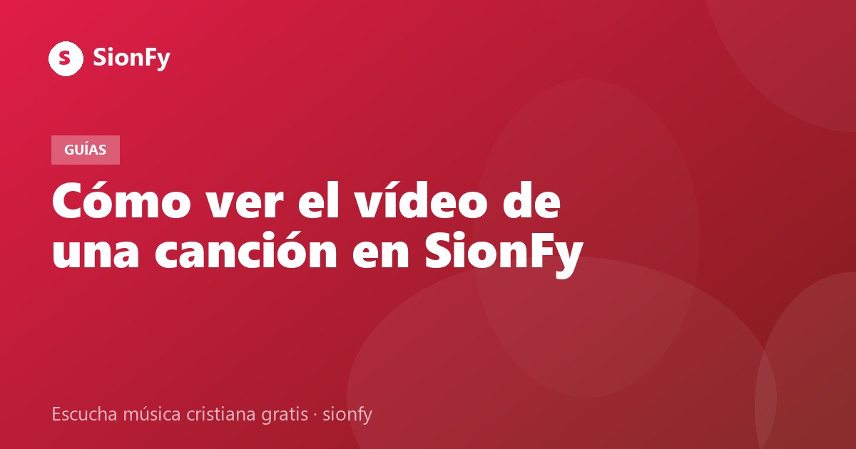 Imagen de la noticia: Cómo ver el vídeo de una canción en SionFy